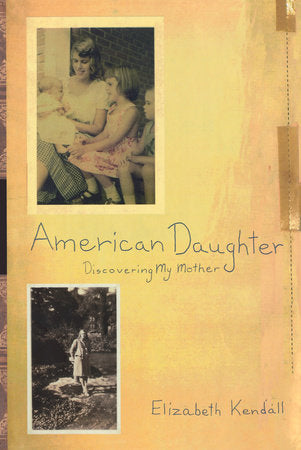 American Daughter Paperback by Elizabeth Kendall