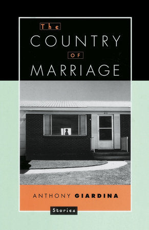 The Country of Marriage Paperback by Anthony Giardina