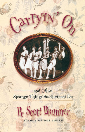 Carryin' On Paperback by R. Scott Brunner
