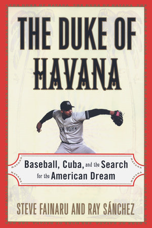 The Duke of Havana Paperback by Steve Fainaru and Ray Sanchez