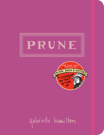 Prune Hardcover by Gabrielle Hamilton