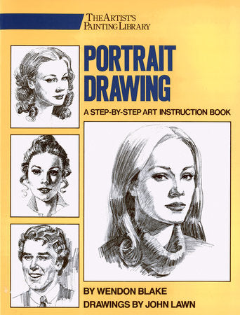 Portrait Drawing Paperback by Wendon Blake; Drawings by John Lawn