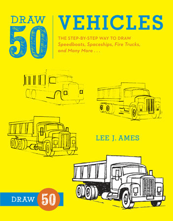 Draw 50 Vehicles Paperback by Lee J. Ames