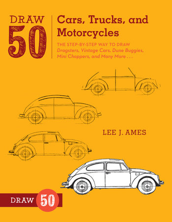 Draw 50 Cars, Trucks, and Motorcycles Paperback by Lee J. Ames