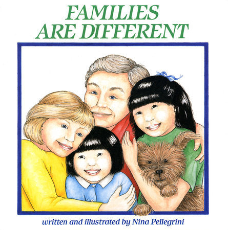 Families Are Different Hardcover by Written & illustrated by Nina Pellegrini