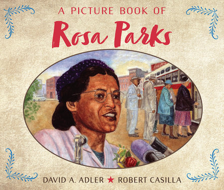 A Picture Book of Rosa Parks Paperback by by David A. Adler; illustrated by Robert Casilla