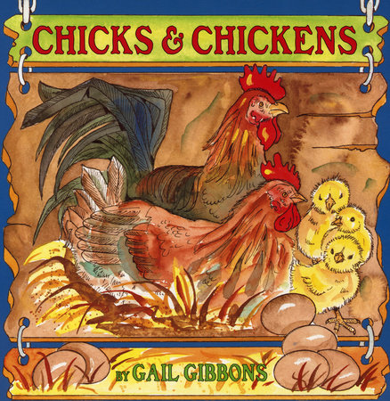 Chicks & Chickens Paperback by Written & illustrated by Gail Gibbons