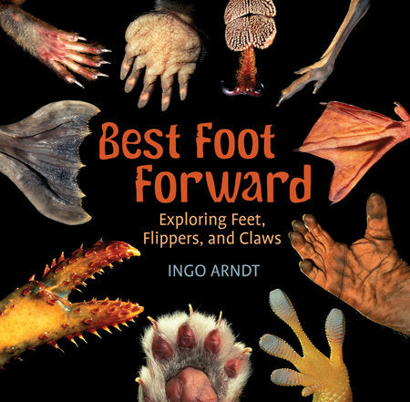 Best Foot Forward Paperback by Written & photographed by Ingo Arndt
