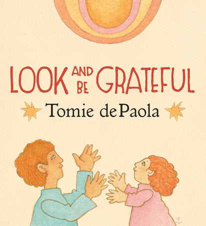 Look and Be Grateful Board Book by Written & illustrated by Tomie dePaola