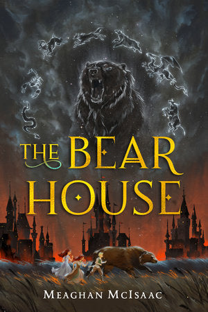 The Bear House Paperback by By Meaghan McIsaac
