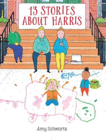 13 Stories About Harris TR by Written and illustrated by Amy Schwartz