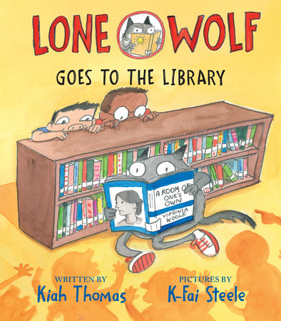 Lone Wolf Goes to the Library Hardcover by Kiah Thomas; illustrated by K-Fai Steele