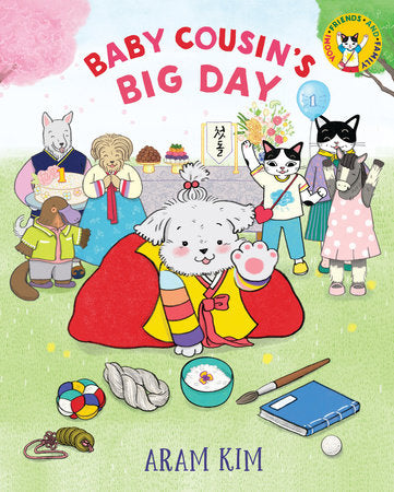 Baby Cousin's Big Day Hardcover by Aram Kim
