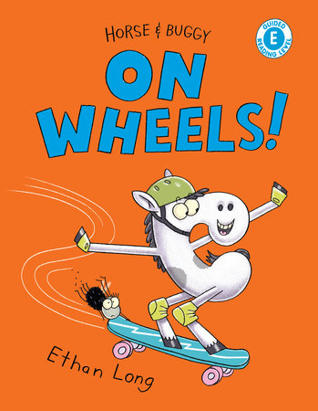Horse & Buggy on Wheels! Paperback by Ethan Long
