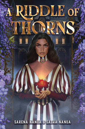 A Riddle of Thorns Hardcover by Sarena Nanua and Sasha Nanua