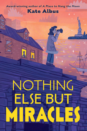 Nothing Else But Miracles Paperback by Kate Albus