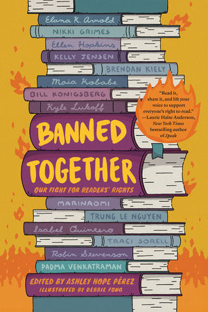 Banned Together TR by Edited by Ashley Hope Pérez; illustrated by Debbie Fong
