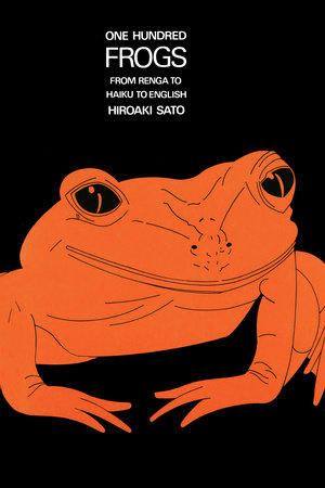 One Hundred Frogs Paperback by Hiroaki Sato