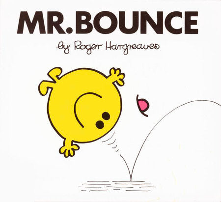 Mr. Bounce Paperback by Roger Hargreaves; Illustrated by Roger Hargreaves