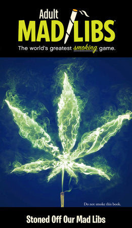 Stoned Off Our Mad Libs Paperback by Brian D Clark