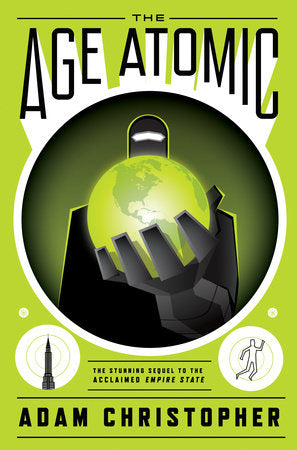 The Age Atomic Paperback by Adam Christopher