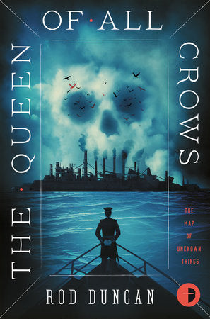 The Queen of All Crows Paperback by Rod Duncan