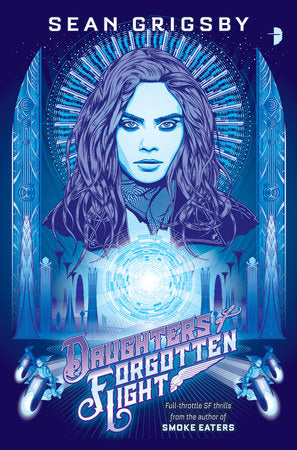 Daughters of Forgotten Light Paperback by Sean Grigsby