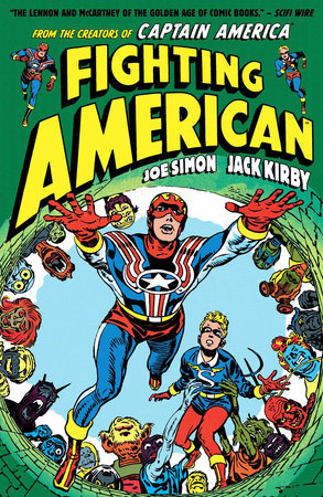 Fighting American Paperback by Written by Joe Simon; Illustrated by Jack Kirby