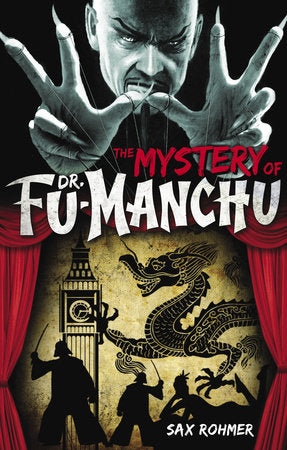 Fu-Manchu: The Mystery of Dr. Fu-Manchu Paperback by Sax Rohmer