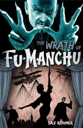 Fu-Manchu - The Wrath of Fu-Manchu and Other Stories Paperback by Sax Rohmer