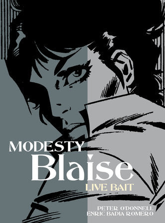 Modesty Blaise: Live Bait Paperback by Peter O'Donnell & Enric Badia Romero