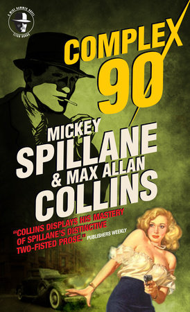 Mike Hammer: Complex 90 Paperback by Mickey Spillane and Max Allan Collins