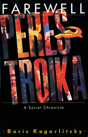Farewell Perestroika Paperback by Boris Kagarlitsky