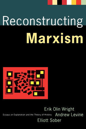 Reconstructing Marxism Paperback by Andrew Levine
