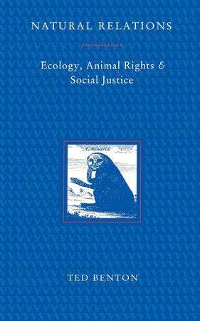 Natural Relations Paperback by Ted Benton
