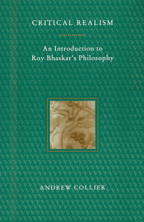 Critical Realism Paperback by Andrew Collier