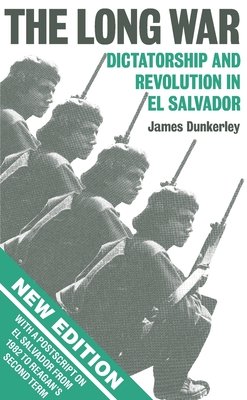 The Long War Paperback by James Dunkerley