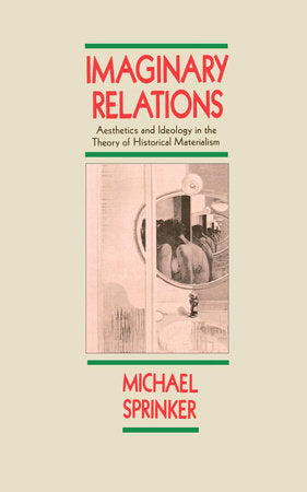 Imaginary Relations Paperback by Michael Sprinker
