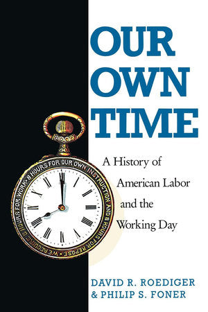 Our Own Time Paperback by Philip S. Foner
