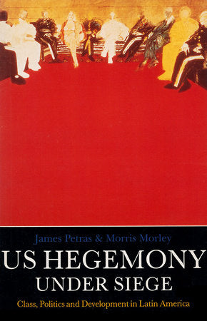U.S. Hegemony Under Siege Paperback by Morris Morley