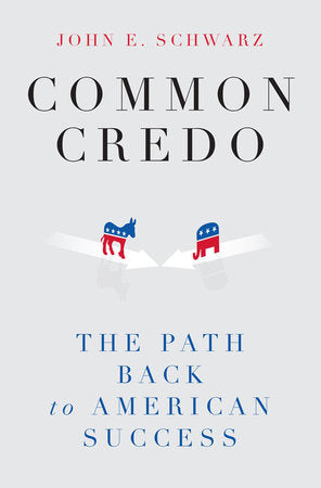 Common Credo Hardcover by John E Schwarz