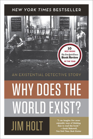 Why Does the World Exist? Paperback by Jim Holt