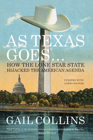 As Texas Goes Paperback by Gail Collins