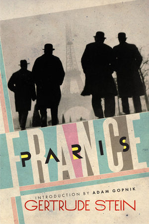 Paris France Paperback by Gertrude Stein;Adam Gopnick
