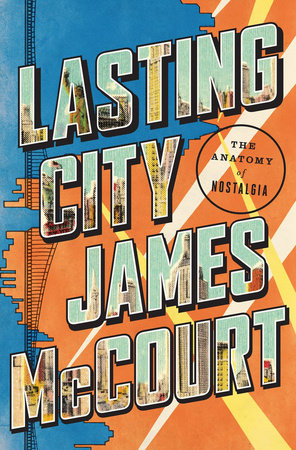 Lasting City Hardcover by James Mccourt
