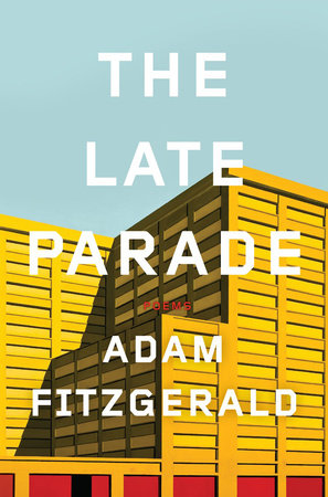 The Late Parade Hardcover by Adam Fitzgerald
