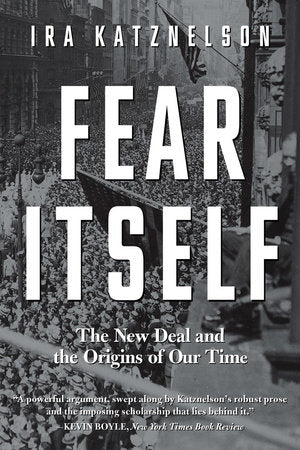Fear Itself Paperback by Ira Katznelson