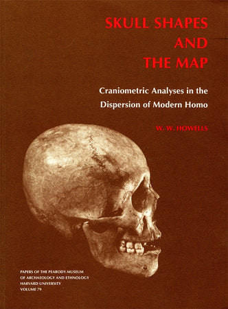 Skull Shapes and the Map Paperback by William White Howells
