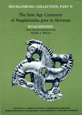 The Iron Age Cemetery of Magdalenska gora in Slovenia Paperback by Hugh Hencken