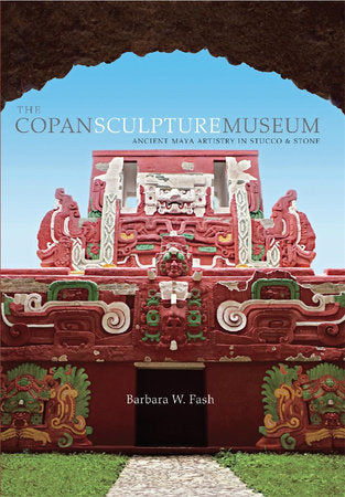 Copan Sculpture Museum Paperback by Barbara W. Fash